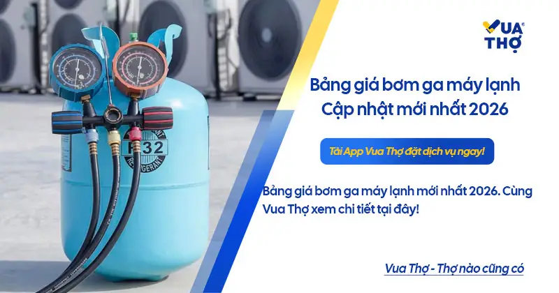 bảng giá bơm ga tủ lạnh mới nhất