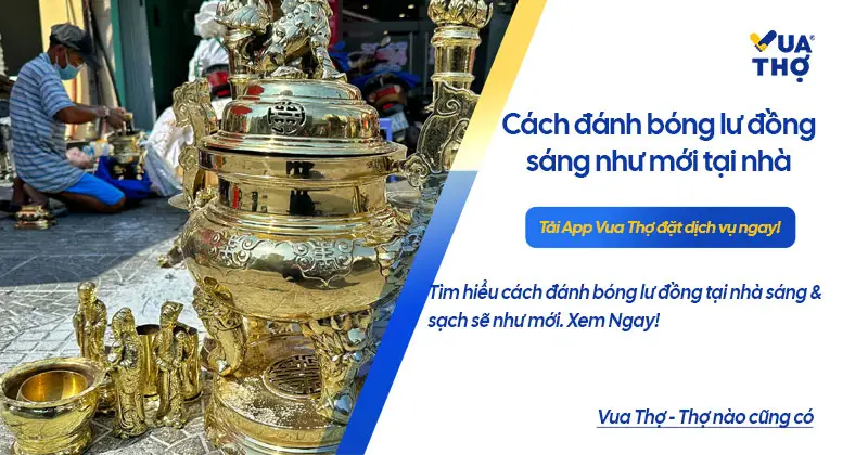 Hướng dẫn c&aacute;ch ch&ugrave;i lư đồng s&aacute;ng b&oacute;ng lo&aacute;ng như mới mua