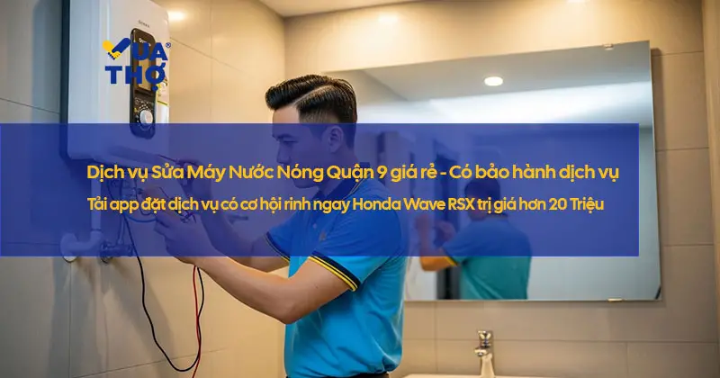 sua-may-nuoc-nong-quan-9-gia-re