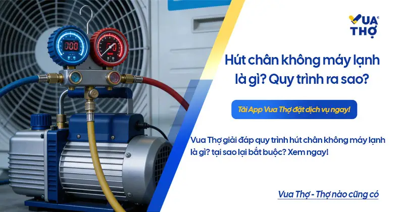 h&uacute;t ch&acirc;n kh&ocirc;ng m&aacute;y lạnh l&agrave; g&igrave;
