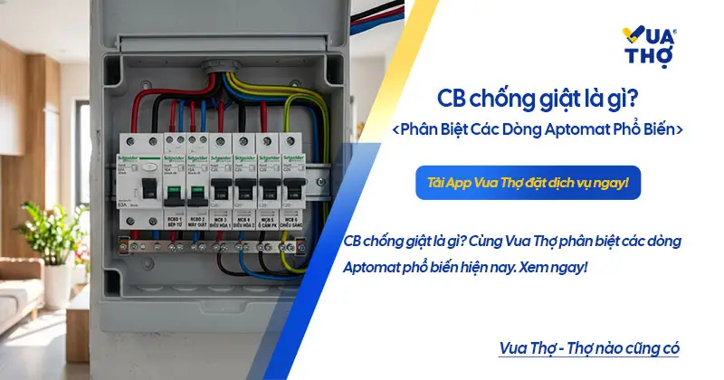 CB chống giật là gì - Phân biệt RCCB RCBO MCB trên tủ điện gia đình