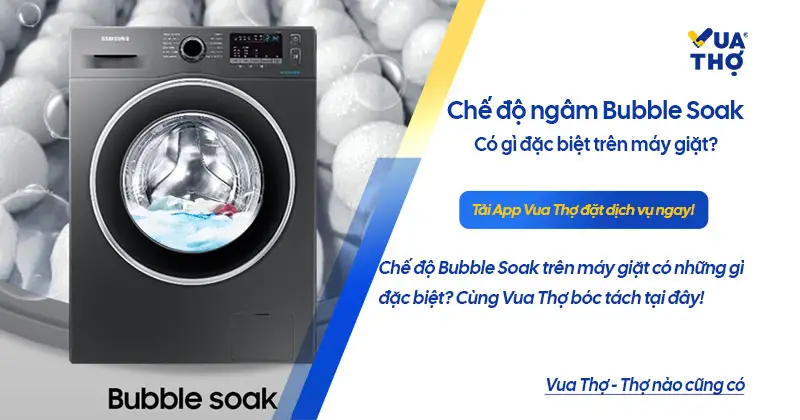 chế độ ng&acirc;m bubble soak l&agrave; g&igrave;