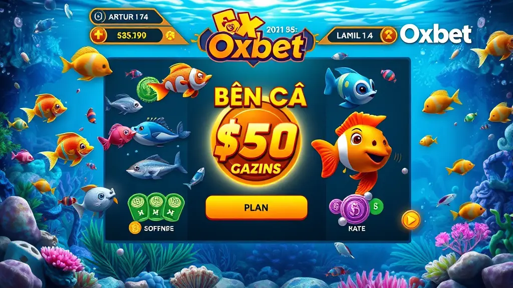 Tổng Quan Về Trò Chơi Bắn Cá Oxbet Và Những Điểm Nổi Bật