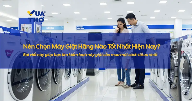 nen-chon-ma-y-giat-hang-nao-tot-nhat