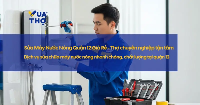 sua-may-nuoc-nong-quan-12