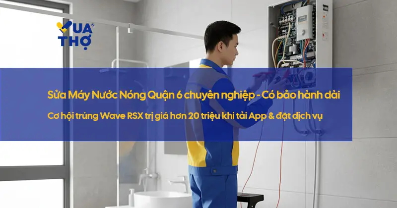 dich-vu-sua-may-nuoc-nong-quan-6