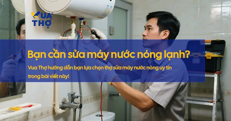 sua-may-nuoc-nong-lanh-tai-nha