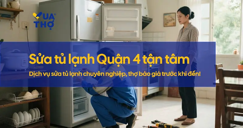 dich-vu-sua-tu-lanh-quan-4