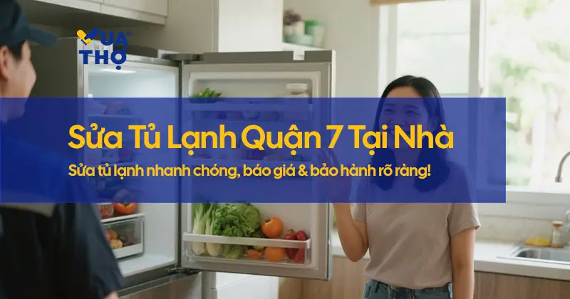 sua-tu-lanh-quan-7
