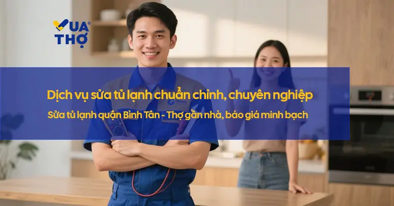 dich-vu-sua-tu-lanh-quan-binh-tan