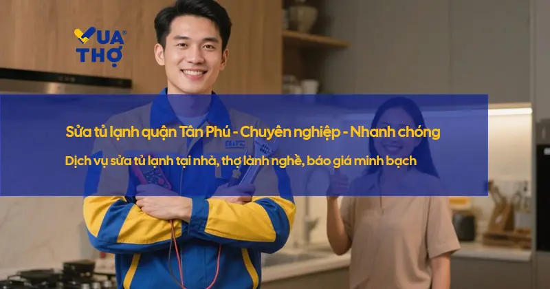 sua-tu-lanh-quan-tan-phu