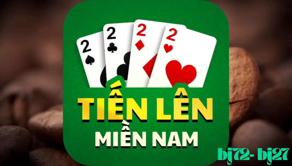 Tiến Lên Miền Nam Tran Chủ BJ72 BJ27 Tiến Lên Miền Nam Tran Chủ BJ72 BJ27