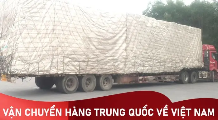 Tìm hiểu quy trình vận chuyển hàng Trung Quốc về Việt Nam