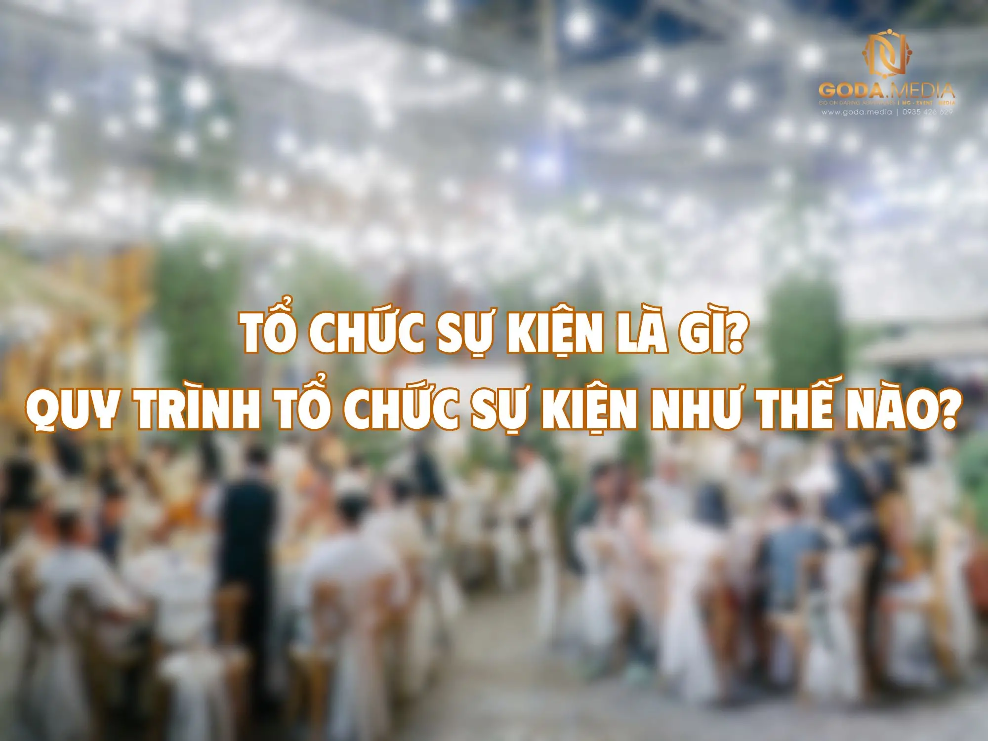 tổ chức sự kiện là gì?