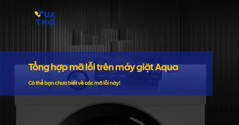tong-hop-ma-loi-may-giat-2025