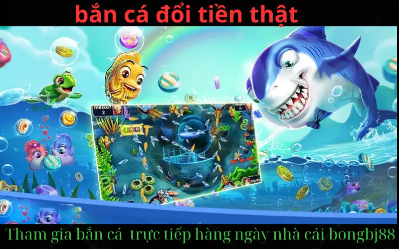 bắn cá đại dương tại nhà cái bongbj88.com